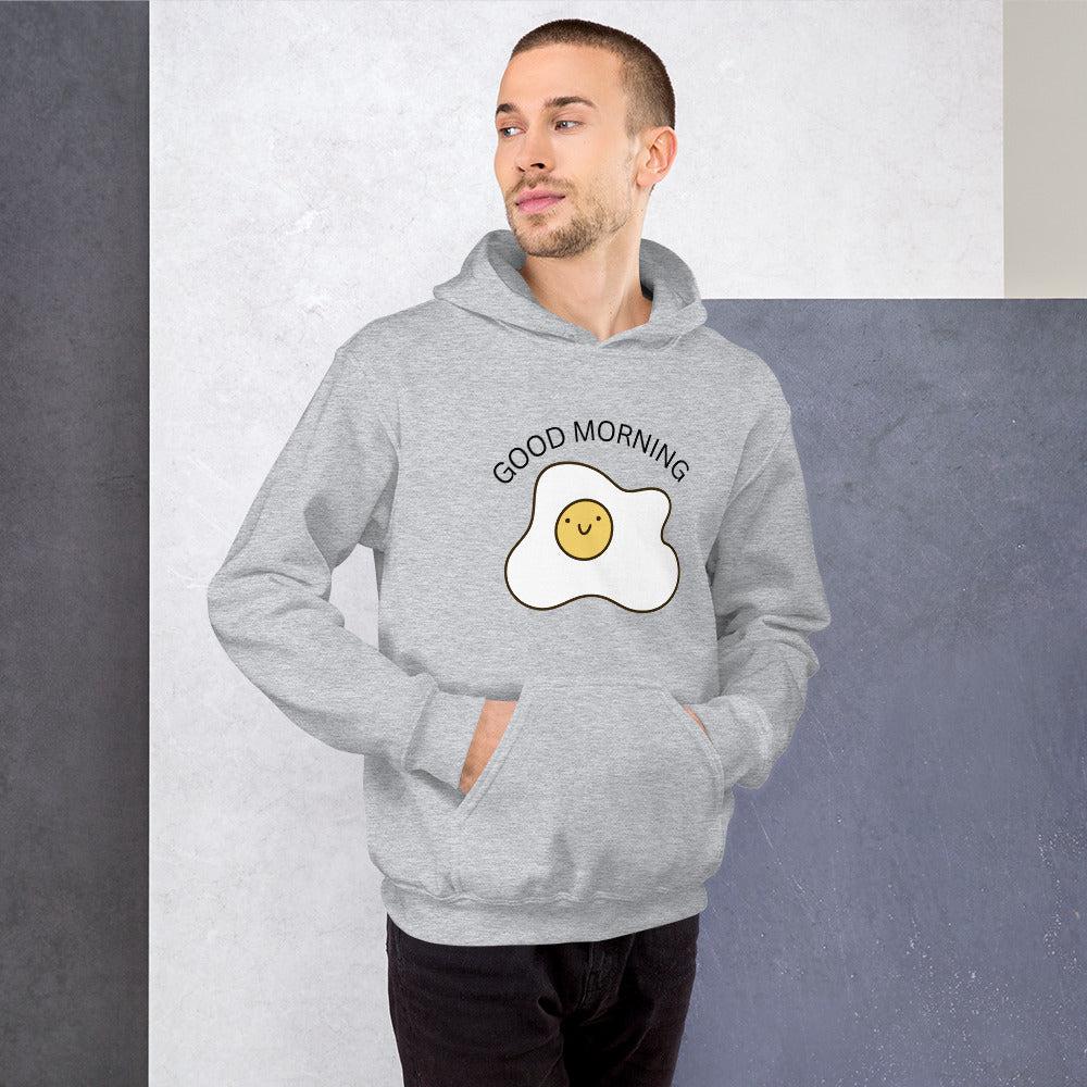 Good Morning Unisex Hoodie